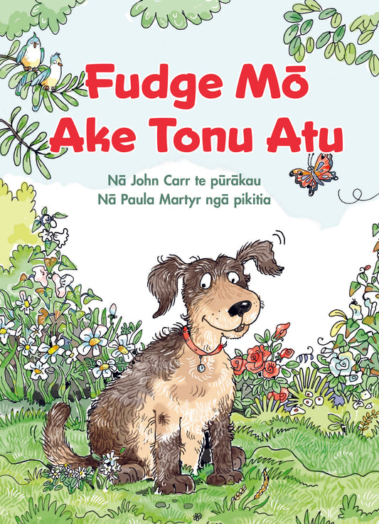 Fudge Mō Ake Tonu Atu - Te Reo Māori 6 copies