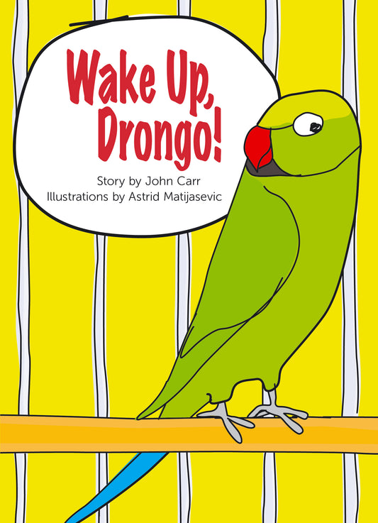 Wake Up, Drongo! - 6 copies